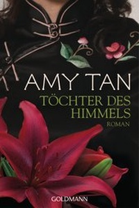 Abbildung von: Töchter des Himmels - Goldmann