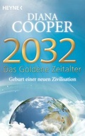 Cover: 2032 - Das Goldene Zeitalter - Heyne