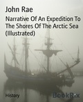 Cover: Narrative Of An Expedition To The Shores Of The Arctic Sea (Illustrated) - BookRix