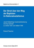 Cover: Der Streit &uuml;ber den Weg der Baptisten im Nationalsozialismus - Books on Demand