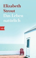 Cover: Das Leben, nat&uuml;rlich - btb