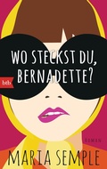 Cover: Wo steckst du, Bernadette? - btb