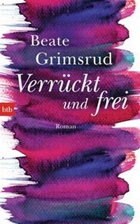 Abbildung von: Verrückt und frei - btb