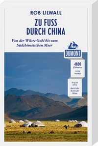 Abbildung von: Zu Fuß durch China (DuMont Reiseabenteuer) - DuMont Reiseverlag