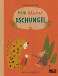 Cover: Mein kleiner Dschungel - Beltz Verlagsgruppe GmbH & Co. KG