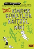 Cover: Unwiderstehliches Kinder K&uuml;nstler Kritzelmini - Beltz Verlagsgruppe GmbH & Co. KG