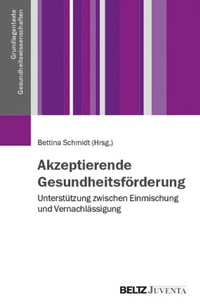 Abbildung von: Akzeptierende Gesundheitsförderung - Juventa Verlag GmbH