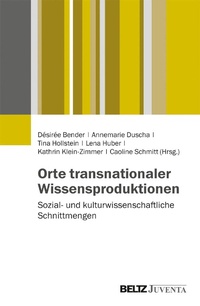 Abbildung von: Orte transnationaler Wissensproduktionen - Juventa Verlag GmbH