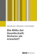 Cover: Die Mitte der Gesellschaft: Sicherer als erwartet? - Beltz eBook