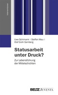 Cover: Statusarbeit unter Druck? - Beltz Juventa