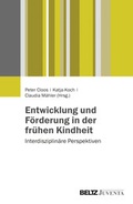 Cover: Entwicklung und F&ouml;rderung in der fr&uuml;hen Kindheit - Juventa Verlag ein Imprint der Beltz Verlagsgruppe GmbH & Co. KG