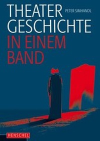 Abbildung von: Theatergeschichte in einem Band - Henschel
