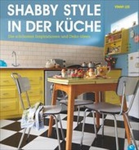 Enlarge image Cover: Shabby Style in der Küche - Christian