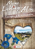 Cover: Meine Lieblings-Alm Chiemgau & Berchtesgaden - J. Berg