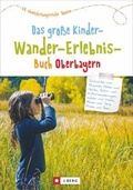 Cover: Das gro&szlig;e Kinder-Wander-Erlebnis-Buch - J. Berg bei Bruckmann