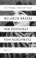 Cover: Wilhelm Brasse - der Fotograf von Auschwitz - Blessing