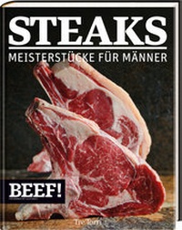 Enlarge image Cover: BEEF! - STEAKS - Tre Torri Verlag