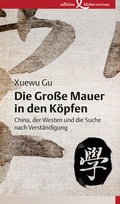 Cover: Die Gro&szlig;e Mauer in den K&ouml;pfen - Edition Einwurf GmbH