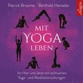 Cover: Mit Yoga leben - H&ouml;rbuch Hamburg
