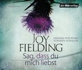 Cover: Sag, dass du mich liebst - Der H&ouml;rverlag