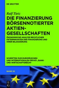 Abbildung von: Die Finanzierung börsennotierter Aktiengesellschaften - De Gruyter
