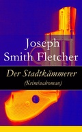 Cover: Der Stadtk&auml;mmerer (Kriminalroman) - e-artnow