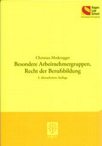 Abbildung von: Besondere Arbeitnehmergruppen, Recht der Berufsbildung - Berliner Wissenschafts-Verlag