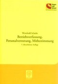 Cover: Betriebsverfassung, Personalvertretung, Mitbestimmung - Berliner Wissenschafts-Verlag