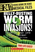 Cover: Belly-Busting Worm Invasions! - Franklin Watts