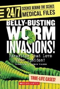 Enlarge image Cover: Belly-Busting Worm Invasions! - Franklin Watts
