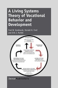 Cover: A Living Systems Theory of Vocational Behavior and Development - Brill