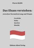 Cover: Das Elsass Verstehen - Editions Allewil Verlag