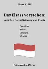 Enlarge image Cover: Das Elsass Verstehen - Editions Allewil Verlag