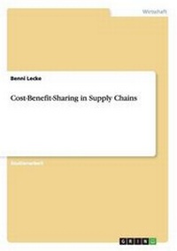 Abbildung von: Cost-Benefit-Sharing in Supply Chains - GRIN Verlag