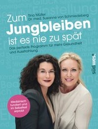 Abbildung von: Zum Jungbleiben ist es nie zu spät - Südwest Verlag