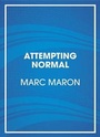 Cover: Attempting Normal - Random House Audio Publishing Group