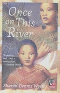 Cover: Once on This River - Turtleback Books