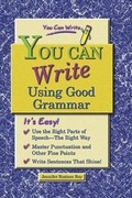 Cover: You Can Write Using Good Grammar - Enslow Publishing