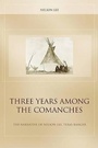 Cover: Three Years Among the Comanches - Skirt!