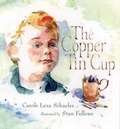 Cover: The Copper Tin Cup - Candlewick Press,U.S.