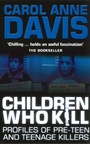 Cover: Children Who Kill - Allison & Busby