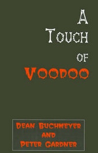 Enlarge image Cover: A Touch of Voodoo - Xlibris Corporation