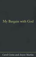 Cover: My Bargain with God - Xlibris Corporation