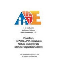 Enlarge image Cover: Proceedings, the Ninth AAAI Conference on Artificial Intelligence and Interactive Digital Entertainment - AAAI