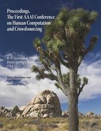 Enlarge image Cover: Proceedings, the First AAAI Conference on Human Computation and Crowdsourcing - AAAI