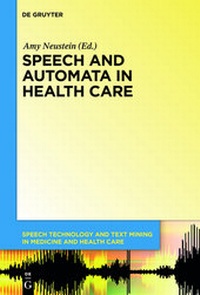 Enlarge image Cover: Speech and Automata in Health Care - De Gruyter