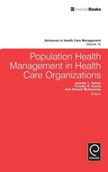 Cover: Population Health Management in Health Care Organizations - Emerald Group Publishing Limited