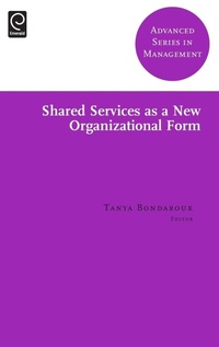 Enlarge image Cover: Shared Services as a New Organizational Form - Emerald Group Publishing Limited