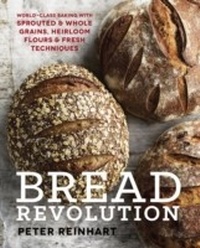 Enlarge image Cover: Bread Revolution - Ten Speed Press