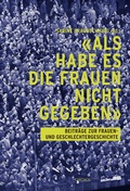 Cover: 'Als habe es die Frauen nicht gegeben' - Chronos